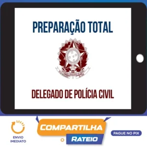 Preparação Total DELTA - Carreira de Delegado de Polícia Civil - 2023 (correção individualizada de peças práticas + dicas para TAF + preparação para provas orais) - Gran Cursos - Gran Cursos Online