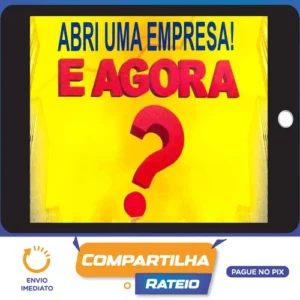 Abri uma Empresa! E Agora? - Rubens Ramon Romero
