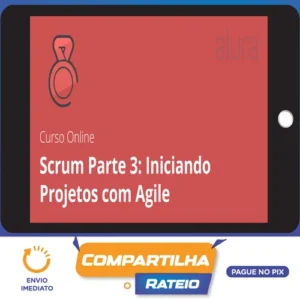 Scrum III Planejando Executando Encerrando - Alura