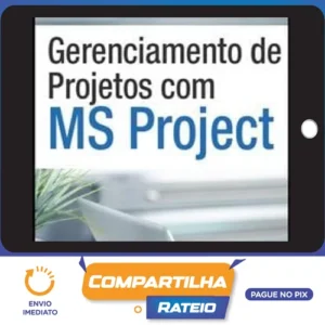Gerenciamento de Projetos com MS Project - IFCON