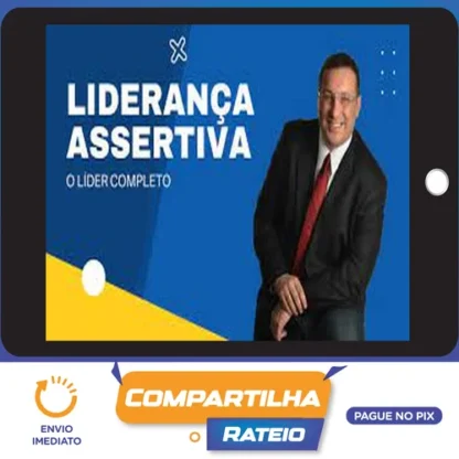Liderança Assertiva - Ricardo Piovan