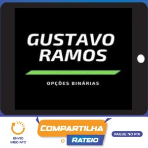 Opções Binárias - Gustavo Ramos
