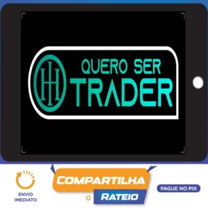 Quero Ser Trader - Harisson Investimentos