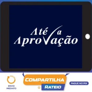 Até a Aprovação - José Roberto Mello