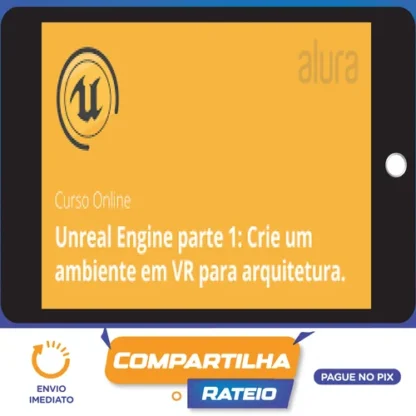 Alura: Unreal Engine, Crie um Ambiente com VR - Vinicius Vinci