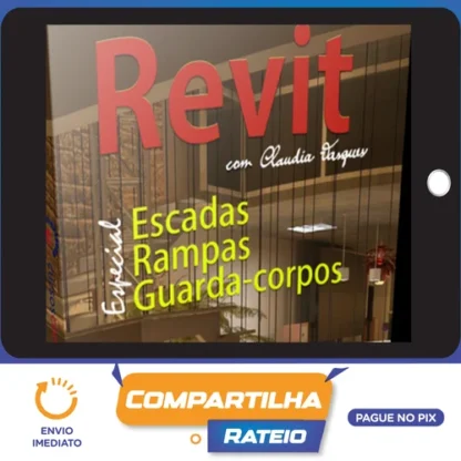 Curso Revit: Escadas, Rampas e Guarda-Corpos - Construir