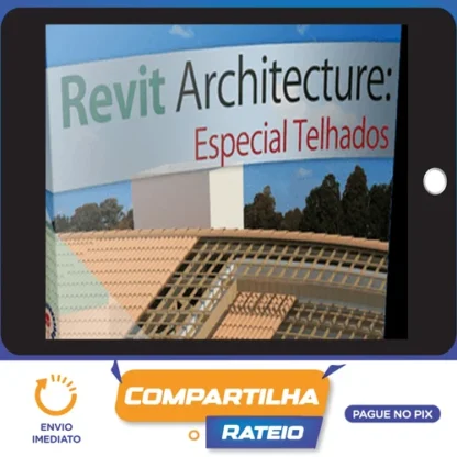 Curso Revit: Especial Telhados - Construir