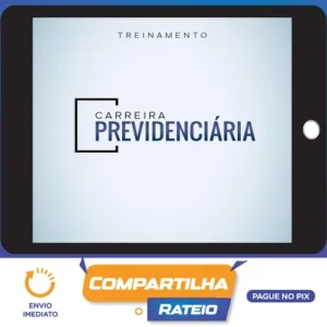 Carreira Previdenciária - Advocacia na Prática