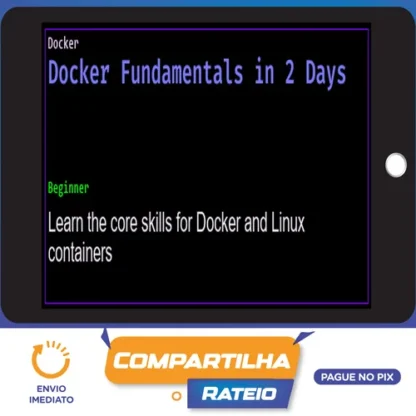 Docker Fundamentals in 2 Days - Sean P Kane