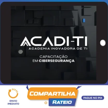 Capacitação em Cibersegurança - Acadi-TI