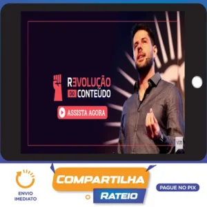 A Revolução Do Conteúdo - Hyeser