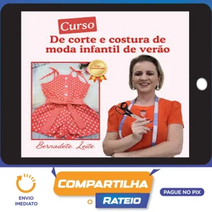 Corte e Costura de Moda Infantil de Verão - Bernadete Leite