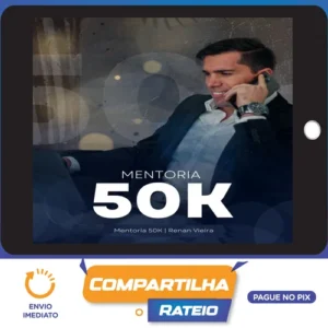 Mentoria 50k - Renan Vieira