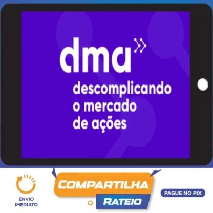 DMA 2.0: Descomplicando o Mercado de Ações - Clube do Valor
