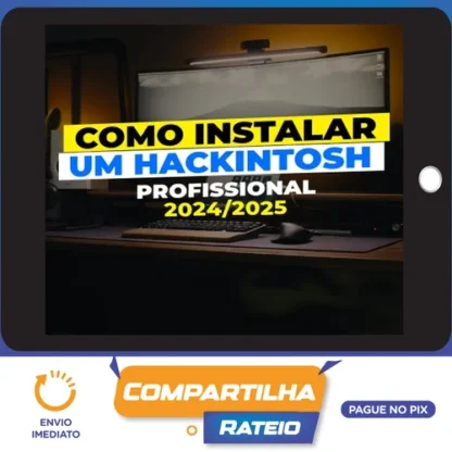 Como Instalar um Hackintosh Profissional - Gabriel Luchina
