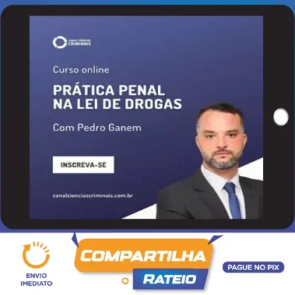 Prática Penal na Lei de Drogas - Canal Ciências Criminais