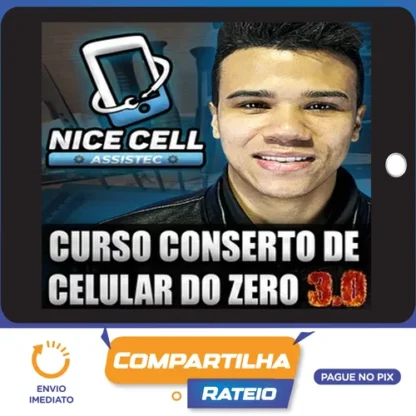 Conserto de Celulares do Zero 3.0 - Renan Nicell