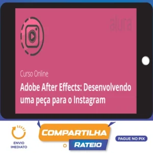 Adobe After Effects: Desenvolvendo Uma Peça Para o Instagram - Alura