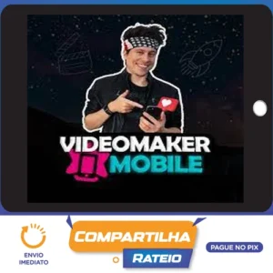 Videomaker Mobile: Turbine seu Perfil com Vídeos Criativos! - Evans