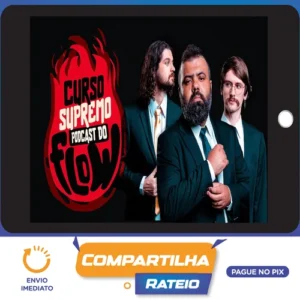 Curso SUPREMO de PODCAST do FLOW - Poladoful