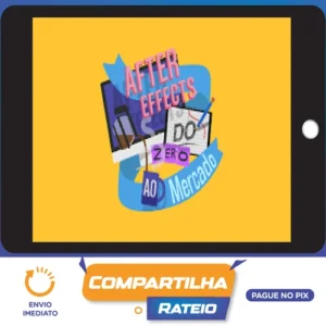 After Effects para Motion Designers do Zero ao Mercado - Yogo Costa