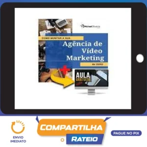 Como Montar a sua Agência de Vídeo Marketing do Zero - Michael Oliveira