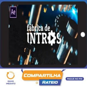 Fábrica de Intros: Motion Design no After Effects - Mateus Ferreira e Bruno Lorensato