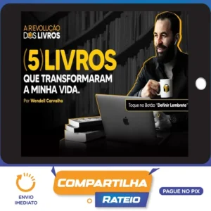 12 Livros Essenciais para a Vida - Wendell Carvalho