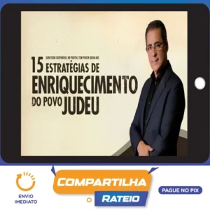 15 Estratégias de Enriquecimento do Povo Judeu - Paulo Vieira