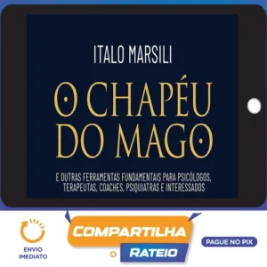 O Chapéu do Mago - Italo Marsili