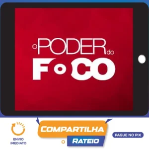 O Poder do Foco - Paulo Vieira