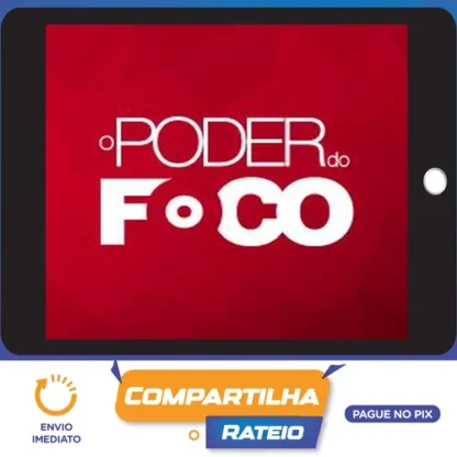 O Poder do Foco - Paulo Vieira