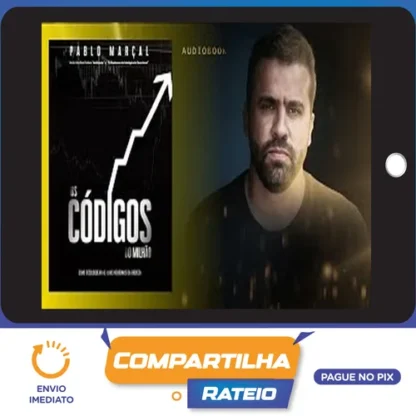 Os Códigos do Milhão: Como Desbloquear as Trilhas Neuronais da Riqueza - Pablo Marçal