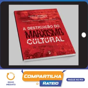 A Destruição do Marxismo Cultural - Pablo Marçal