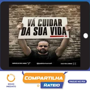 Vá Cuidar da Sua Vida - Pablo Marçal