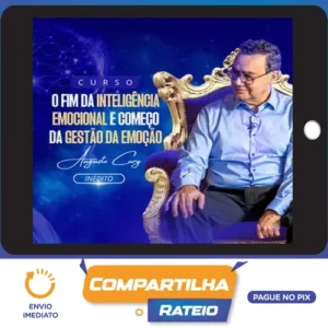 O Fim da Inteligência Emocional - Augusto Cury