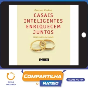 Casais Inteligentes Enriquecem Juntos - Gustavo Cerbasi