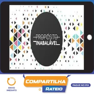 Curso Propósito Inabalável - Luz da Serra
