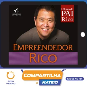 Empreendedor Rico - Robert Kiyosaki