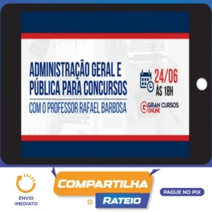 Administração Geral e Pública Para Concursos - Gran Cursos Online