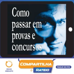 Como Passar em Provas e Concursos - William Douglas