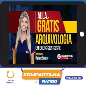 Curso de Arquivologia - Daliane Silvério (Gran Cursos Online)