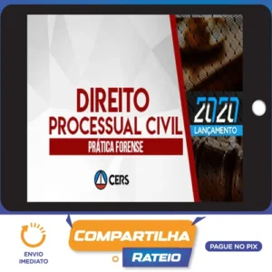 Curso de Prática Forense em Direito Processual Civil - CERS