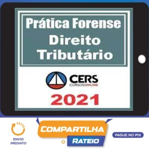 Curso de Prática Forense em Direito Tributário - CERS