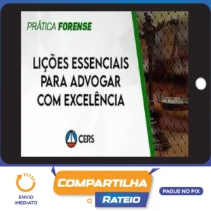 Lições Essenciais para Advogar com Excelência - CERS