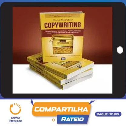 Copywriting a Habilidade de Ouro Volume 2 - Paulo Maccedo