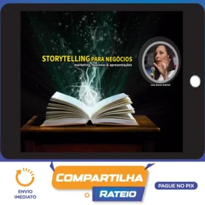 Curso Storytelling Para Negócios - Martha Gabriel