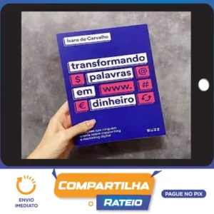 Transformando Palavras em Dinheiro - Ícaro de Carvalho