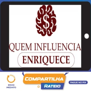 Quem Influencia Enriquece - Paulo Maccedo