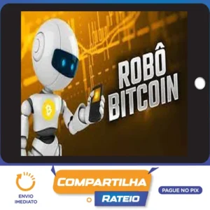 Robô Bitcoin - Rhaeder Henrique Silva
